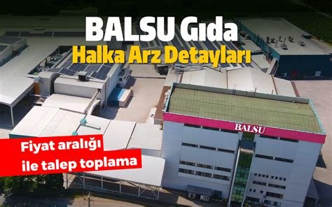 Balsu Gıda San. ve Tic. A.Ş. Halka Arz