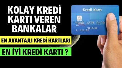 En Kolay Kredi Kartı Veren Bankalar