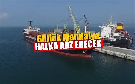 Güllük Mandalya Turizm Liman İşletmeleri A.Ş. Halka Arz