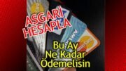 Kredi Kartı Asgari Hesaplama