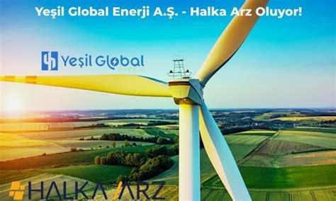 Yeşil Global Enerji A.Ş. Halka Arz