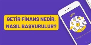 Getir Finans Nedir?