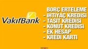 Vakıfbank Kredi Kartı Borç Erteleme