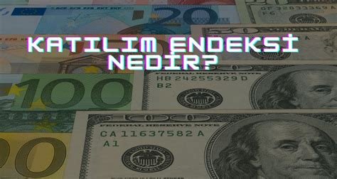 Borsa Katılım Endeksi Nedir?