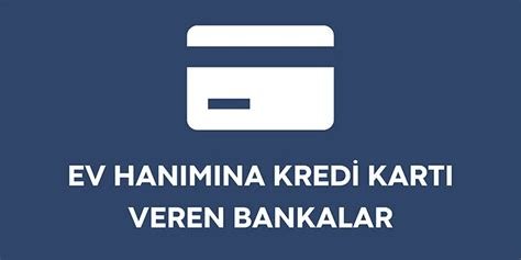 Ev Hanımına Kredi Kartı