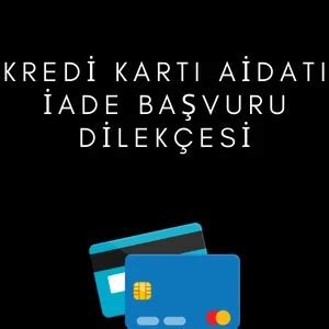 Kredi Kartı Aidatı İade Başvuru Dilekçesi 2025